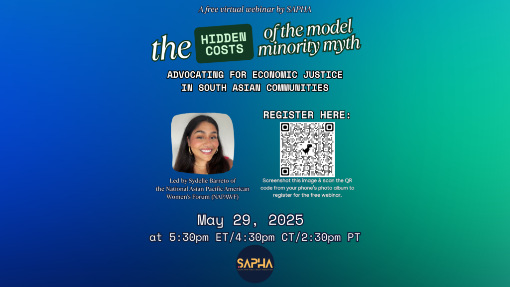 The Hidden Costs of the Model Minority Myth: Advocating for Economic Justice in South Asian Communities